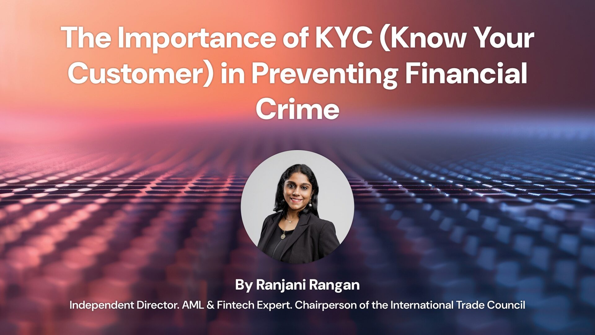 The Importance of KYC (Know Your Customer) in Preventing Financial Crime