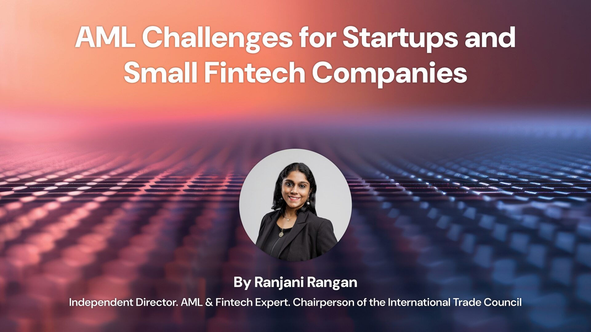 AML Challenges for Startups and Small Fintech Companies