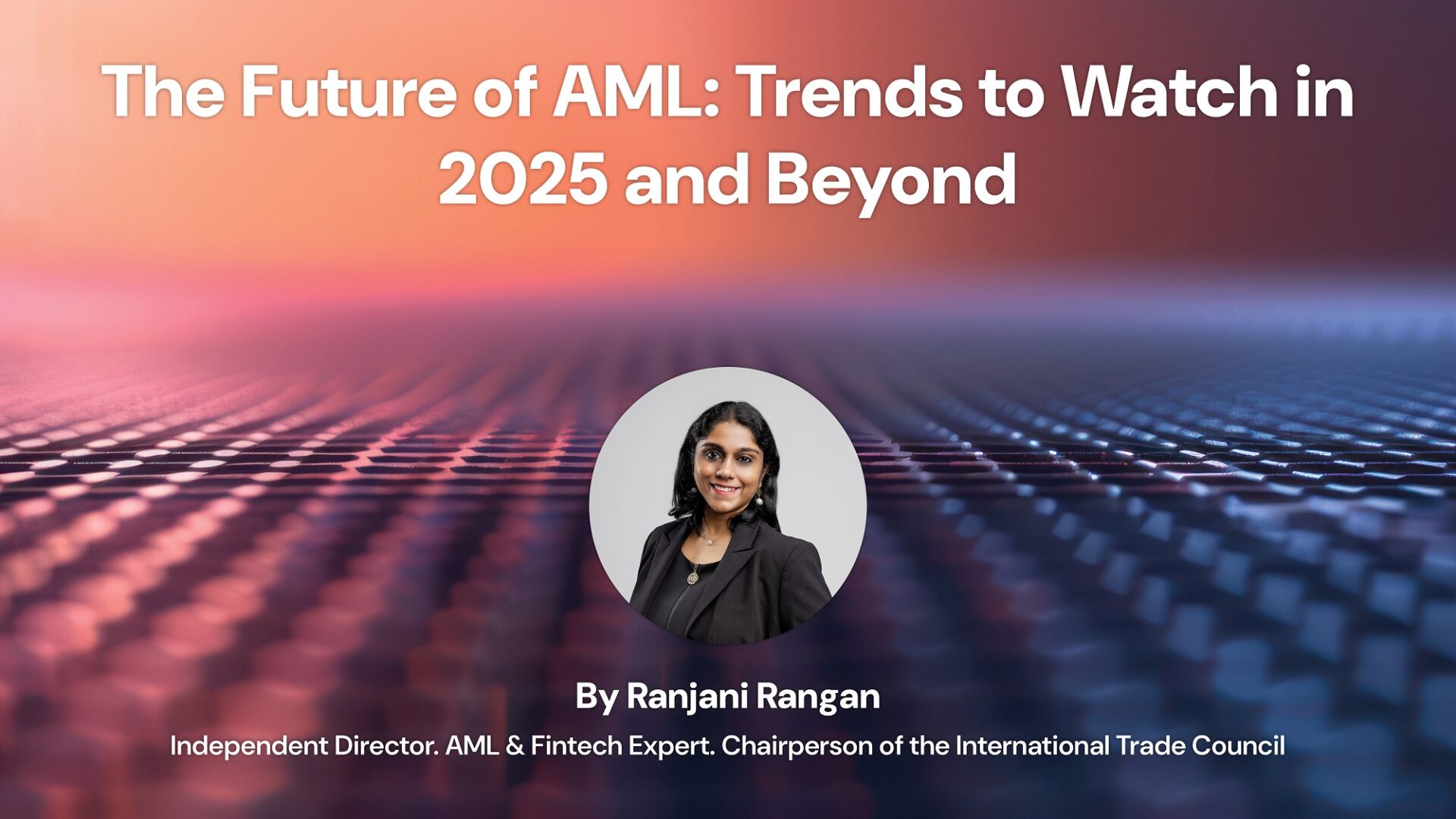 The Future of AML: Trends to Watch in 2025 and Beyond
