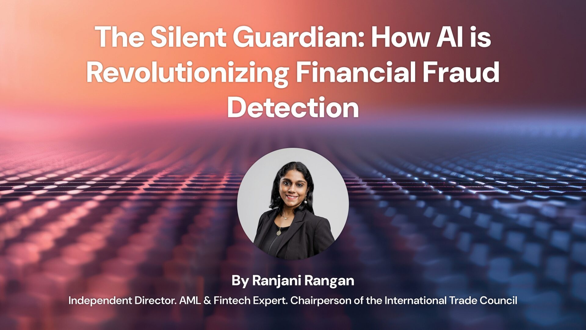 The Silent Guardian: How AI is Revolutionizing Financial Fraud Detection
