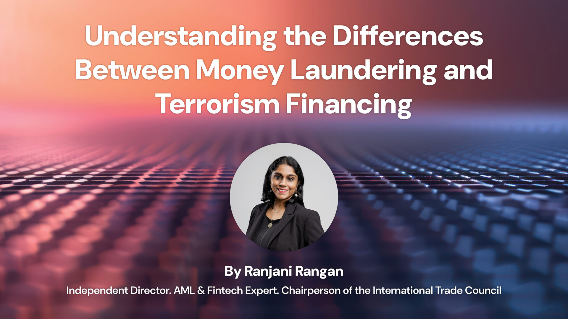 Understanding the Differences Between Money Laundering and Terrorism Financing